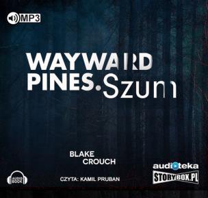 Okładka książki Wayward Pines. Szum - Audiobook