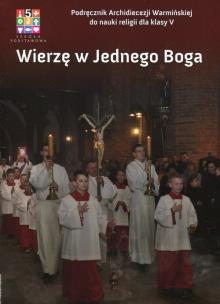 Okładka książki Wierzę w Jednego Boga 5 Podręcznik