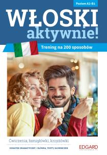 Okładka książki Włoski AKTYWNIE! Trening na 200 sposobów