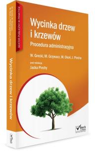 Okładka książki Wycinka drzew i krzewów Procedura administracyjna z płytą CD