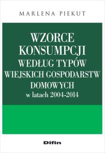 Okładka książki Wzorce konsumpcji według typów wiejskich gospodarstw domowych w latach 2004-2014
