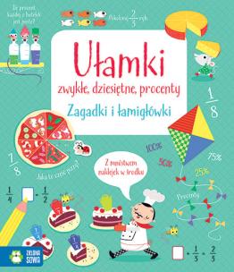 Okładka książki Zagadki i łamigłówki Ułamki zwykłe dziesiętne procenty