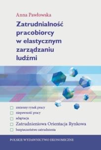 Okładka książki Zatrudnialność pracobiorcy w elastycznym zarządzaniu ludźmi
