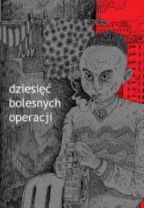 Okładka książki 10 bolesnych operacji