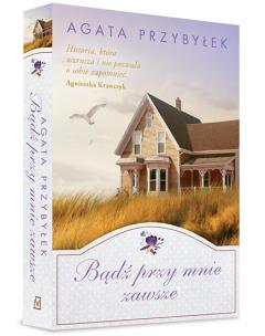 Okładka książki Bądź przy mnie zawsze