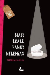 Okładka książki Biały teatr panny Nehemias