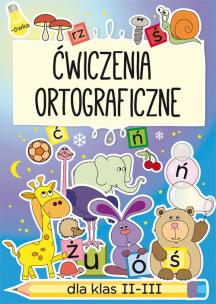 Okładka książki Ćwiczenia ortograficzne dla klas 2-3