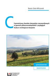 Okładka książki Czynnościowy charakter derywatów rzeczownikowych w gwarach północnomałopolskich i przyległych