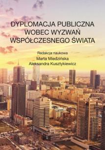 Opakowanie Dyplomacja publiczna wobec wyzwań współczesnego świata
