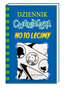 Okładka książki Dziennik cwaniaczka 12. No to lecimy