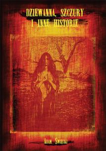 Okładka książki Dziewanna, szczury i inne historie