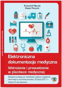 Okładka książki Elektroniczna dokumentacja medyczna. Wdrożenie i prowadzenie w placówce medycznej