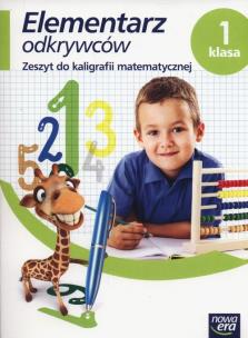 Okładka książki Elementarz odkrywców. Matematyka Kaligrafia 1 NE