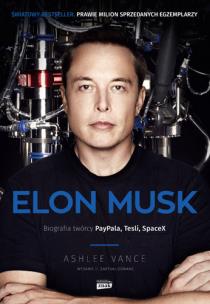 Okładka książki Elon Musk Biografia twórcy PayPala, Tesli, SpaceX