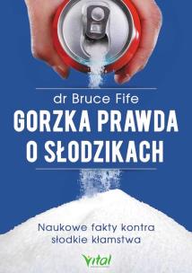 Okładka książki Gorzka prawda o słodzikach