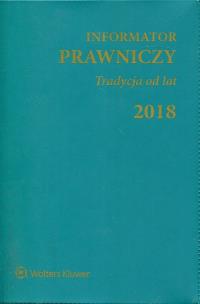 Opakowanie Informator Prawniczy 2018 Tradycja od lat zielony