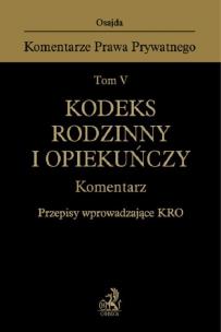 Okładka książki Kodeks rodzinny i opiekuńczy Komentarz Przepisy wprowadzające KRO