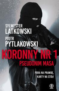Okładka książki Koronny nr 1. Pseudonim Masa