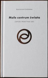 Okładka książki Małe centrum świata