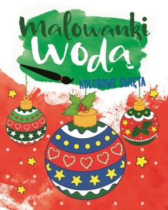 Okładka książki MALOWANKI WODĄ Kolorowe Święta
