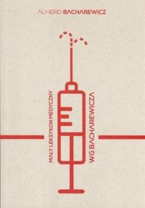 Okładka książki Mały leksykon medyczny wg Bacharewicza