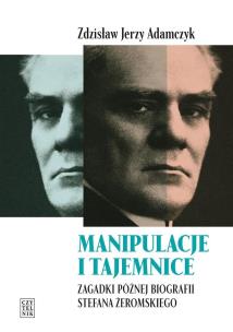 Okładka książki Manipulacje i tajemnice. Zagadki późnej..