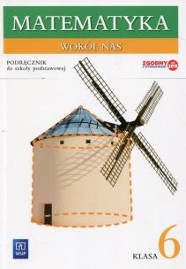 Okładka książki Matematyka   SP KL. 6. Podręcznik. Matematyka wokół nas (2017) BPZ
