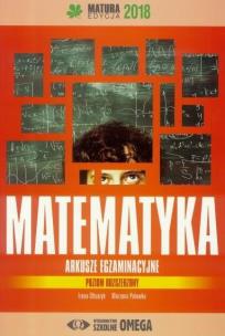 Okładka książki Matura 2018 Arkusze egzamin. Matematyka ZR OMEGA