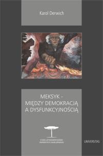 Okładka książki Meksyk - Między Demokracją a dysfunkcyjnością