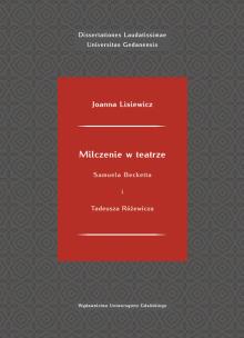 Okładka książki Milczenie w teatrze Samuela Becketta i Tadeusza Różewicza
