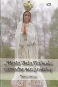 Okładka książki Modlitewnik. Matka Boża Fatimska nawiedza nasza...