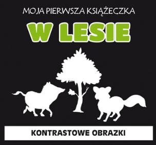 Okładka książki Moja pierwsza książeczka W lesie