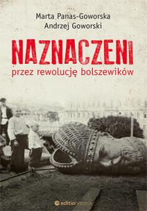 Okładka książki Naznaczeni przez rewolucję bolszewików