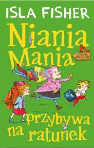 Okładka książki Niania Mania. T.3 Niania Mania przybywa na ratunek