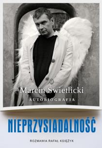 Okładka książki Nieprzysiadalność. Autobiografia
