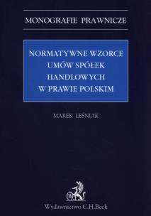 Okładka książki Normatywne wzorce umów spółek handlowych w prawie polskim