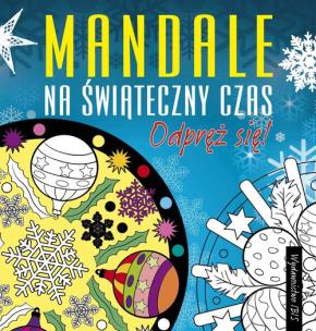 Okładka książki Odpręż się! Mandale na świąteczny czas