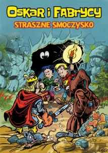 Oskar i Fabrycy Tom 1 Straszne smoczysko. Autor: Mieczysław Fijał. Multiszop.pl Okładka książki Oskar i Fabrycy Tom 1 Straszne smoczysko