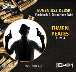 Okładka książki Owen Yeates tom 4 Flashback 2 Okradziony świat - Audiobook