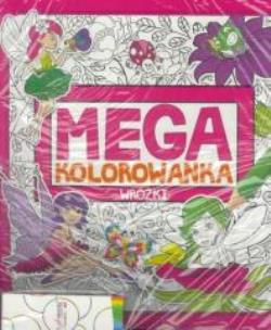 Okładka książki Pakiet. Megakolorowanka. Wróżki+ kredki