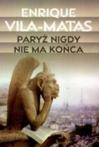 Okładka książki Paryż nigdy nie ma końca