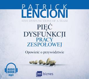 Okładka książki Pięć dysfunkcji pracy zespołowej
