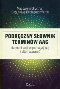 Okładka książki Podręczny słownik terminów AAC