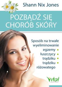 Okładka książki Pozbądź się chorób skóry
