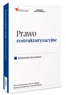 Okładka książki Prawo restrukturyzacyjne Komentarz do ustawy