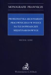 Okładka książki Problematyka akcjonariatu pracowniczego w Polsce na tle doświadczeń międzynarodowych