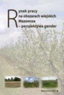 Okładka książki Rynek pracy na obszarach wiejskich Mazowsza...