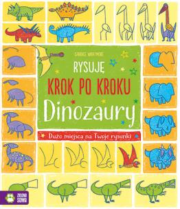 Okładka książki Rysuję krok po kroku Dinozaury