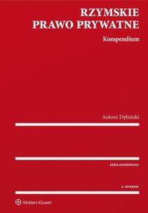 Okładka książki Rzymskie prawo prywatne Kompendium