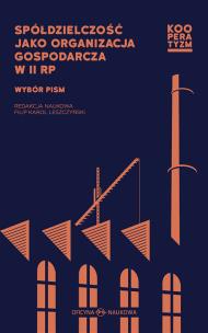 Okładka książki Spółdzielczość jako organizacja gospodarcza w II RP